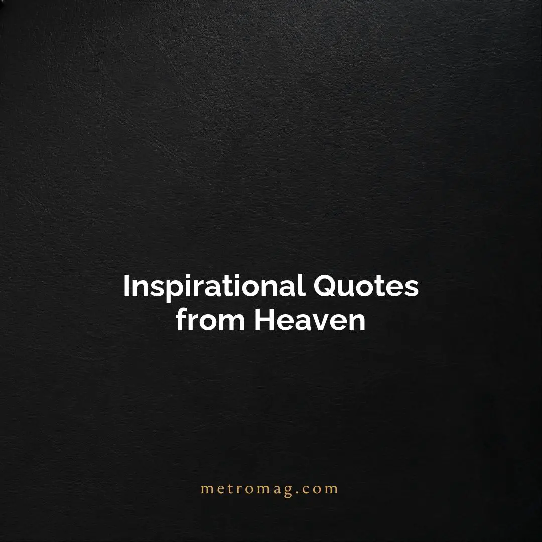 Inspirational Quotes from Heaven