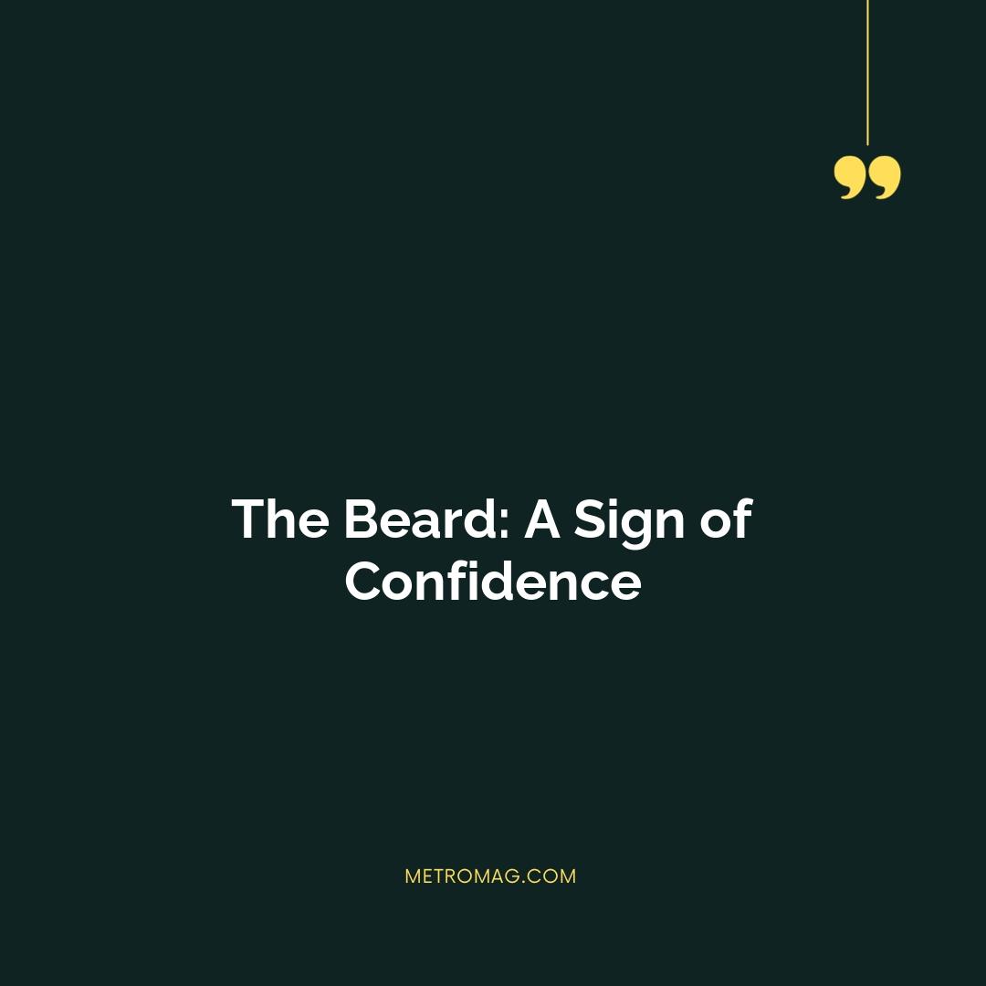The Beard: A Sign of Confidence