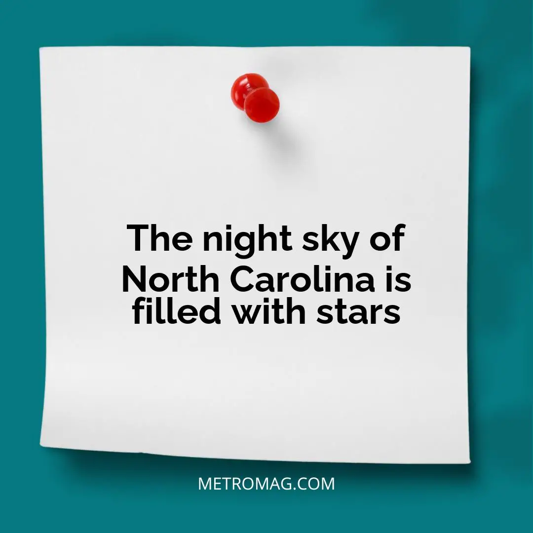 The night sky of North Carolina is filled with stars