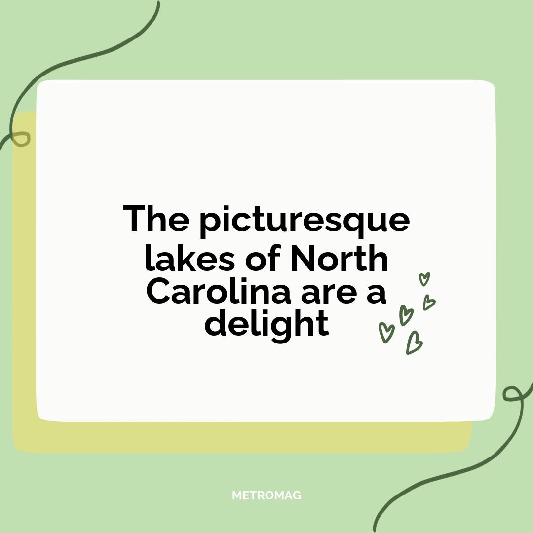 The picturesque lakes of North Carolina are a delight