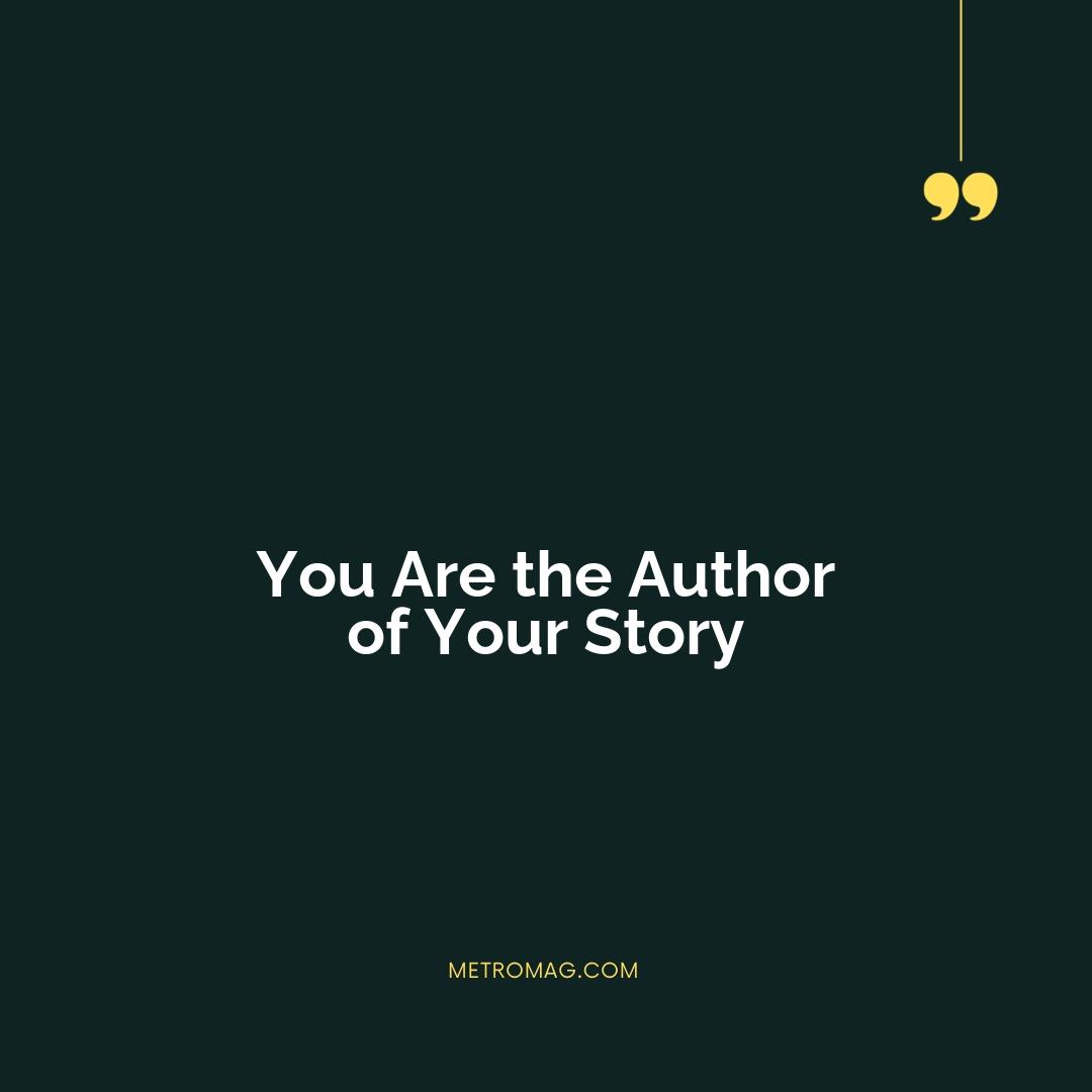 You Are the Author of Your Story