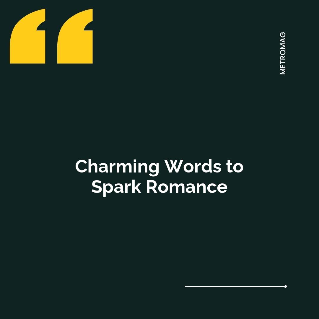 Charming Words to Spark Romance