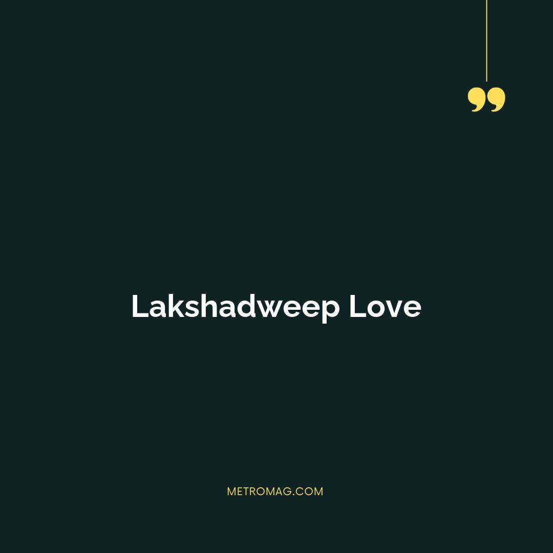 Lakshadweep Love