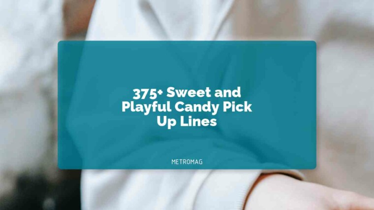375+ Sweet and Playful Candy Pick Up Lines