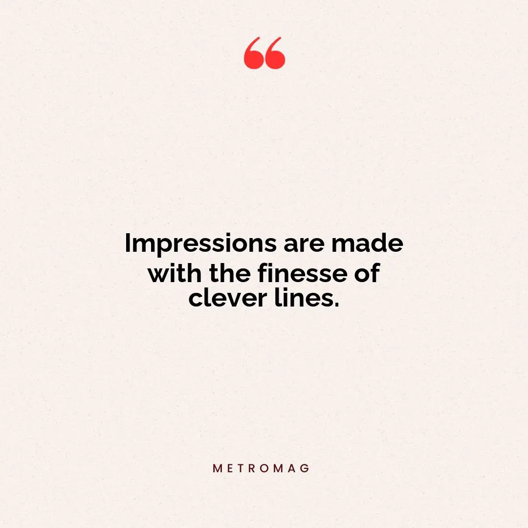 Impressions are made with the finesse of clever lines.