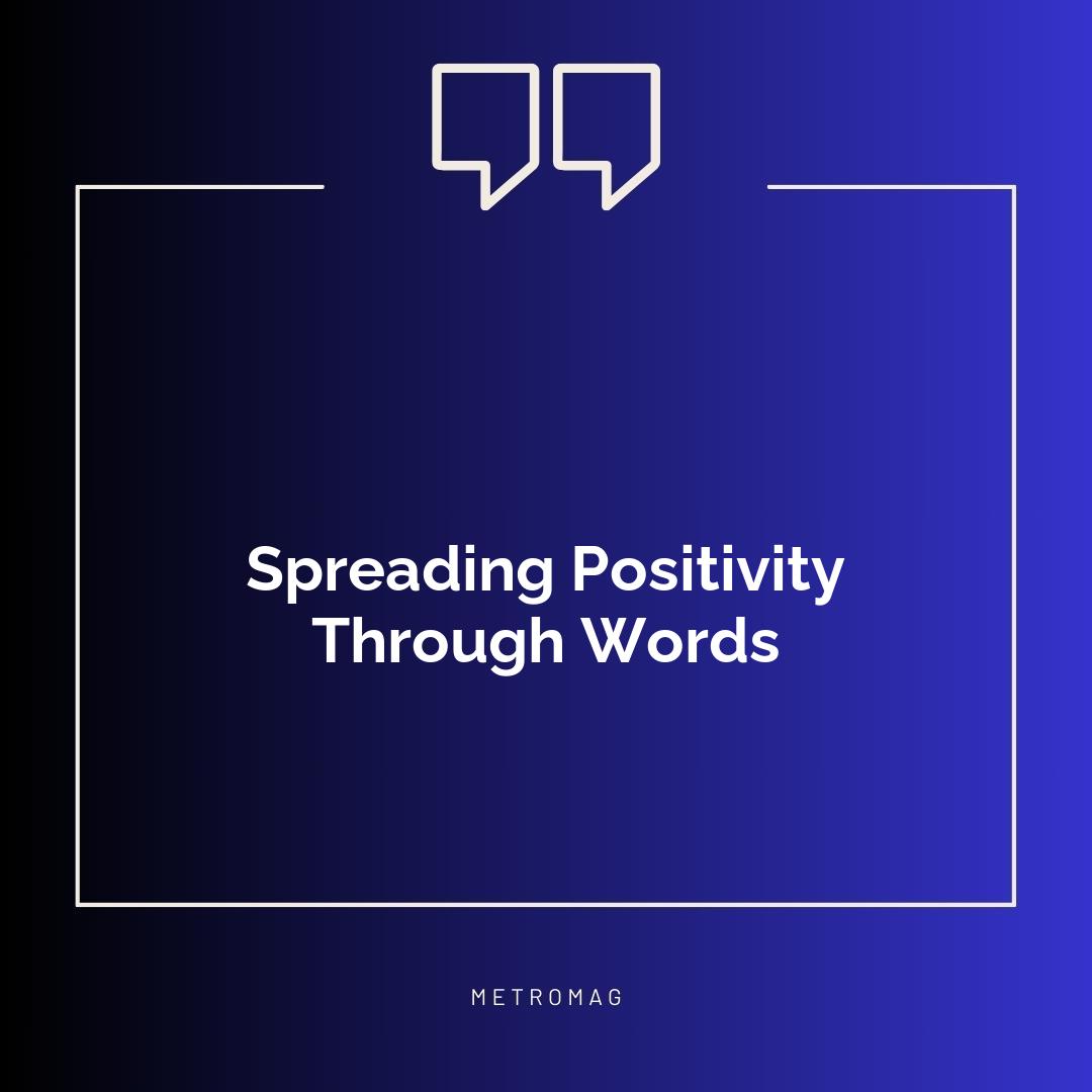 Spreading Positivity Through Words