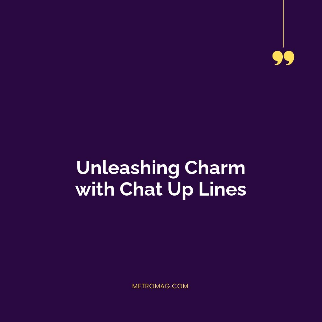 Unleashing Charm with Chat Up Lines